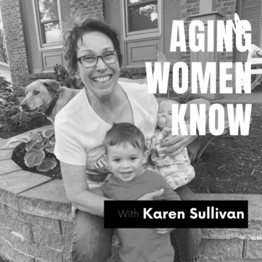 Aging Women Know