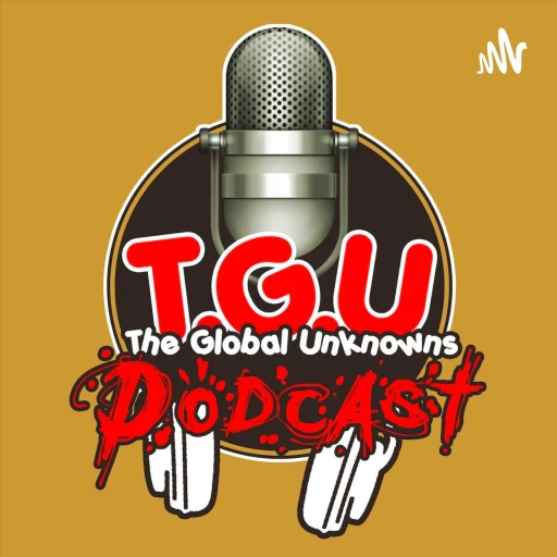 The Global Unknowns Podcast