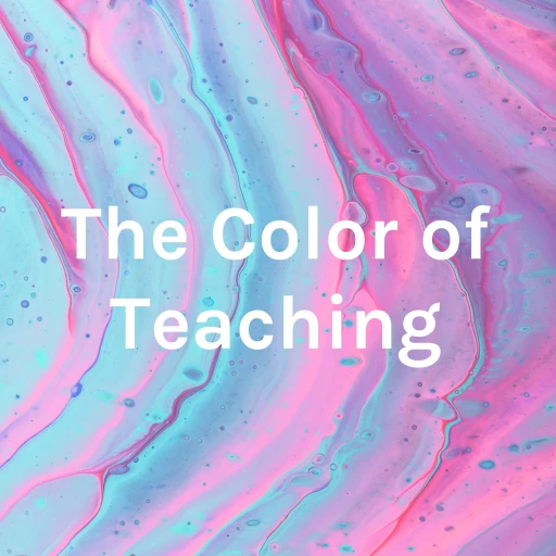 The Color of Teaching