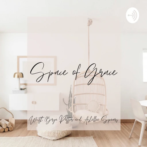 Space of Grace Podcast