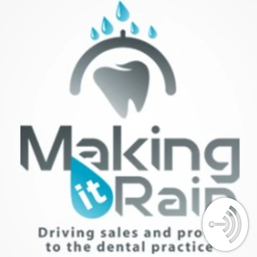 Making It Rain Dental Sales & Profit