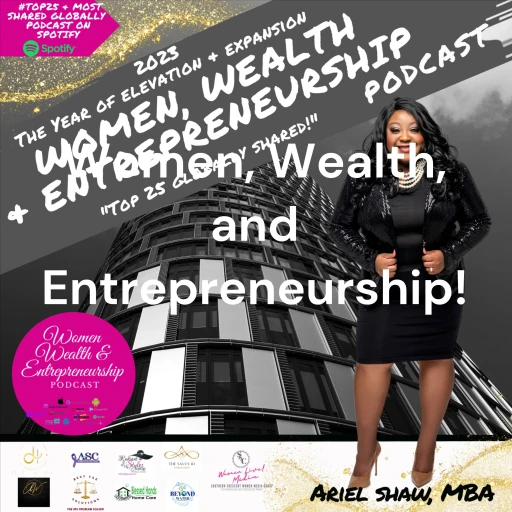 Women, Wealth, and Entrepreneurship!