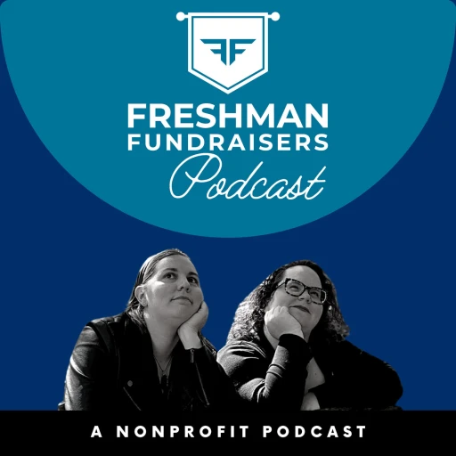 The Freshman Fundraisers Podcast