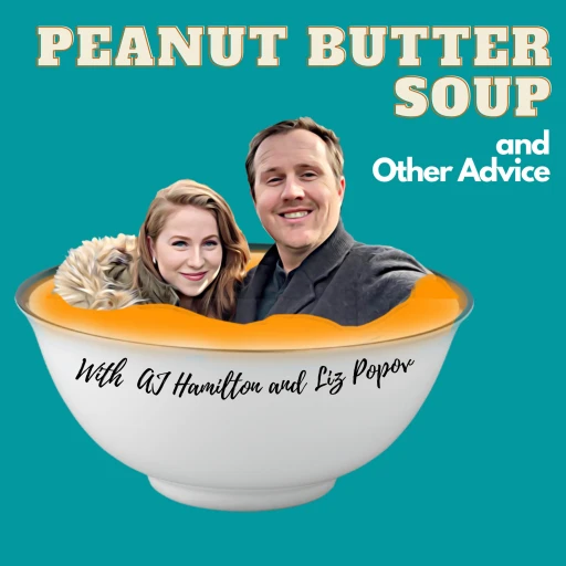 Peanut Butter Soup and Other Advice