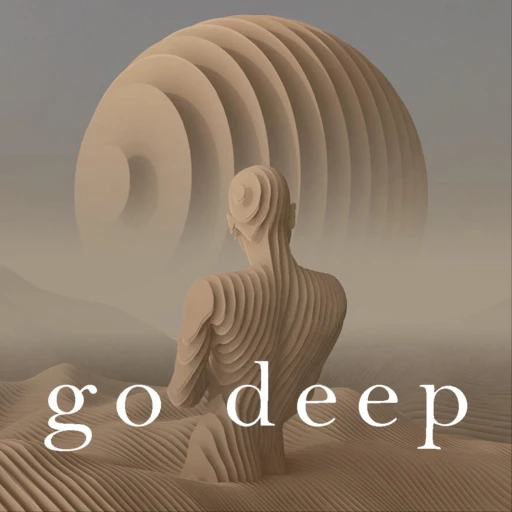 go deep