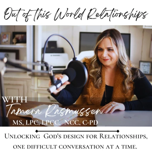 Out of This World Relationships – Unlocking God’s Design for Parenting and Marriage