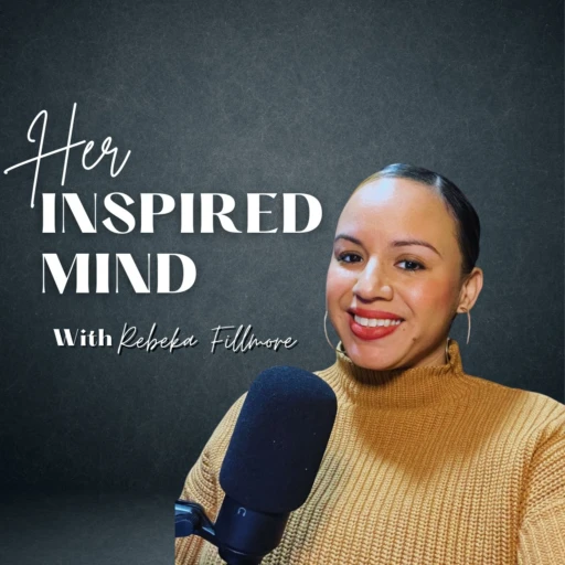 Her Inspired Mind Podcast