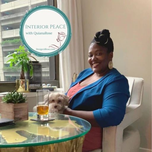 Interior PEACE with QuianaRose