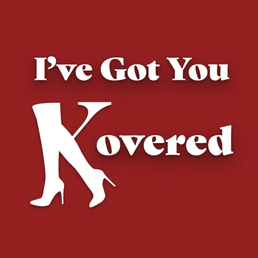 I’ve Got You Kovered