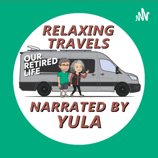 Relaxing Travels – Narrated by Yula