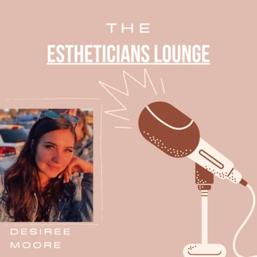 The Esthetician’s Lounge