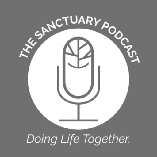 The Sanctuary Podcast