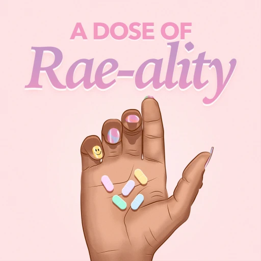 A Dose of Rae-ality