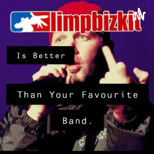 LIMP BIZKIT is Better Than Your Favourite Band