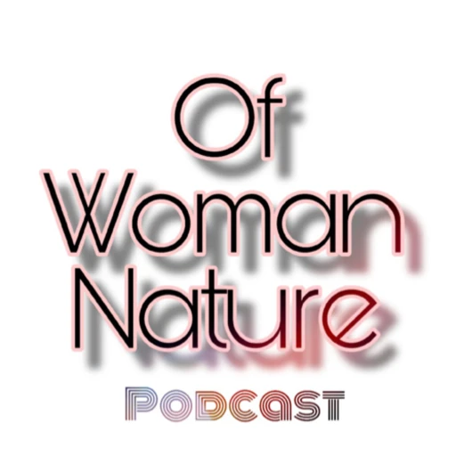 Of Woman Nature