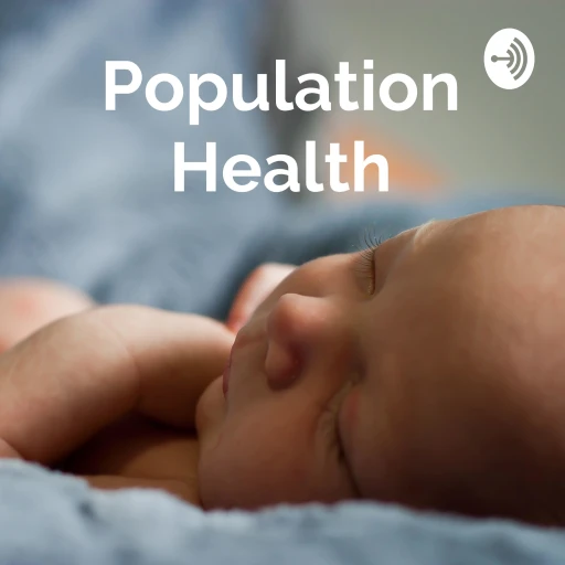 Population Health: Infant Mortality