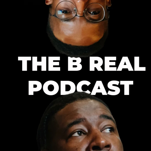 The “B Reel” Podcast