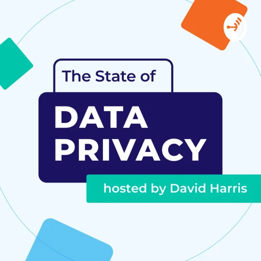 The State of Data Privacy Podcast