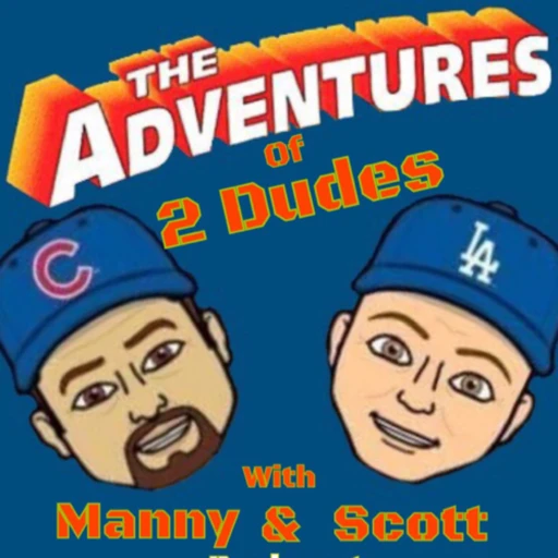 Two Dudes: The Adventures of Manny & Scott