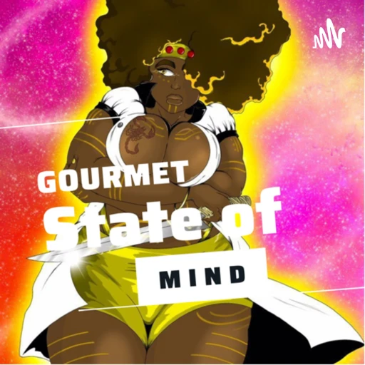 Gourmet State of Mind