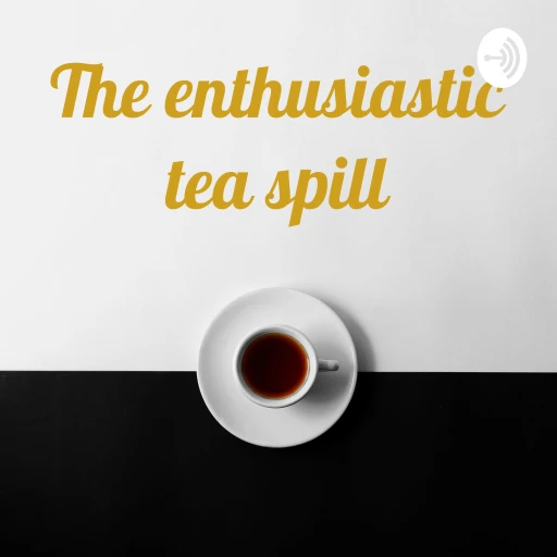 The enthusiastic tea spill