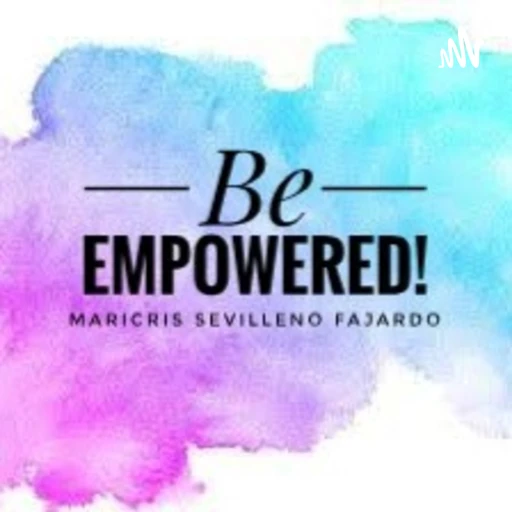 BE EMPOWERED!