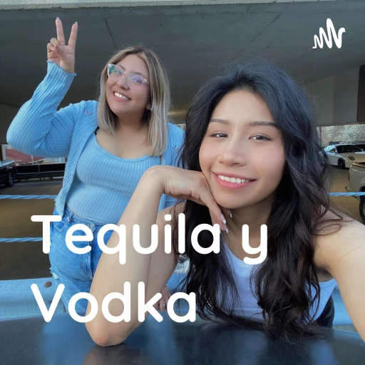 Tequila y Vodka