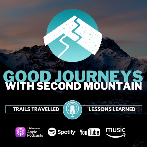 Good Journeys with Second Mountain