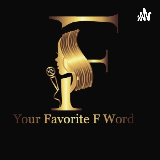 Your Favorite F Word