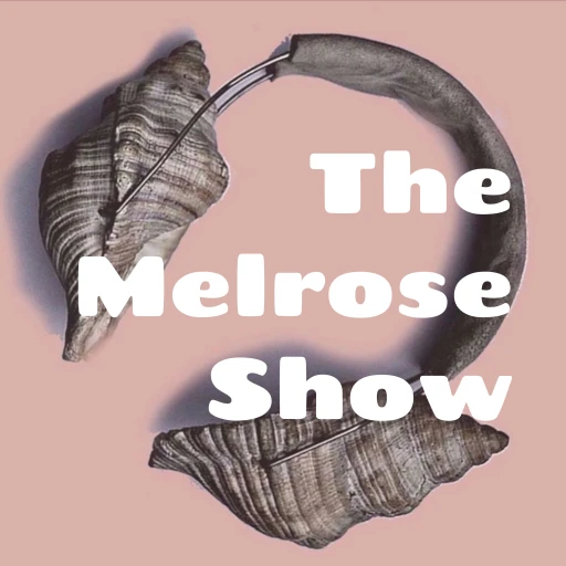 The Melrose Show