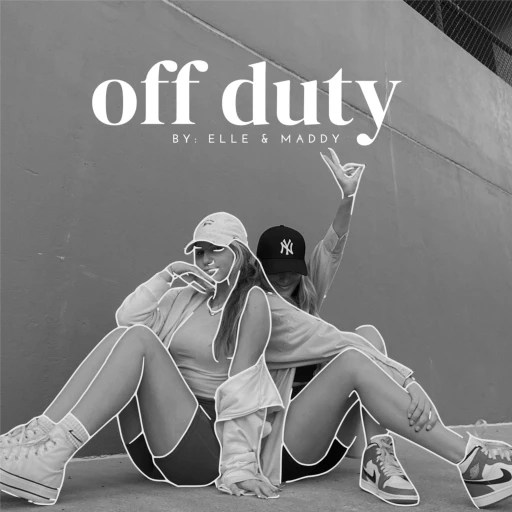 Off Duty by Elle and Maddy