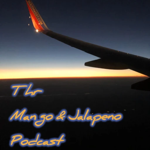 The Mango & Jalapeno Podcast