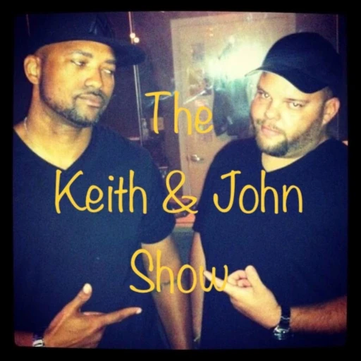 The Keith and John Show