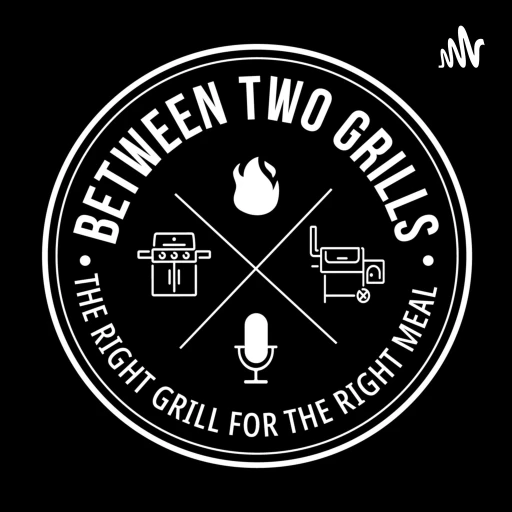 Between 2 Grills