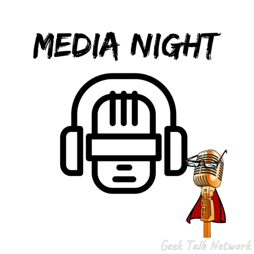 Media Night Podcast