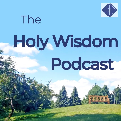 The Holy Wisdom Podcast