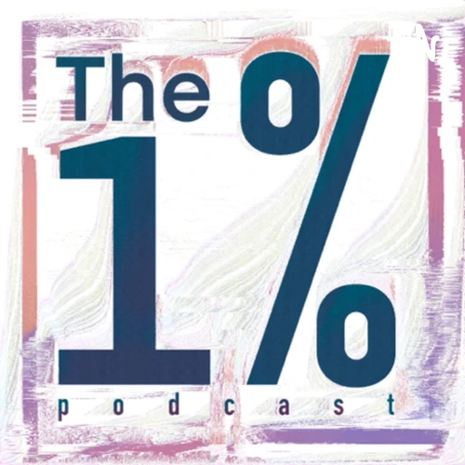 The 1% Podcast