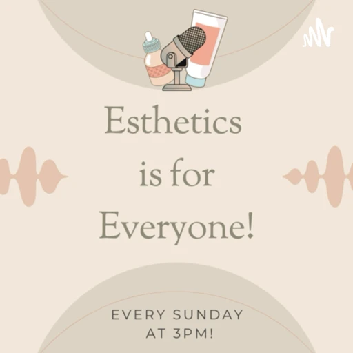 Esthetics is for Everyone