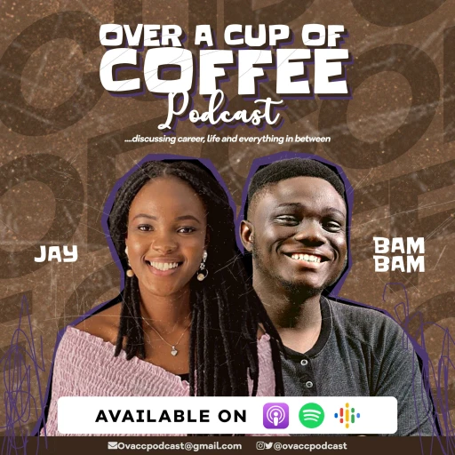 OVER A CUP OF COFFEE PODCAST