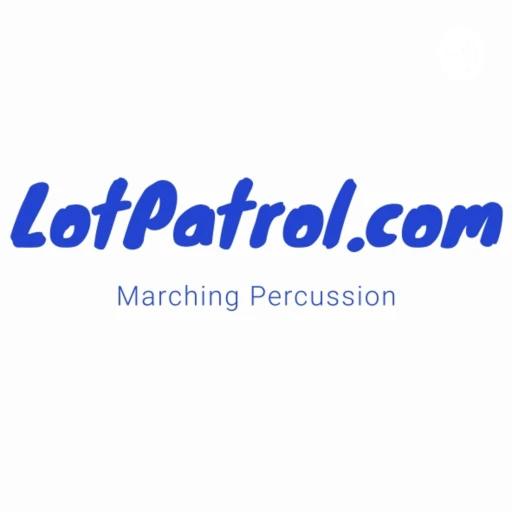 LotPatrol.com: Drumline, Drum Corps & Percussion