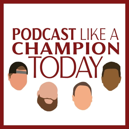 Podcast Like A Champion Today