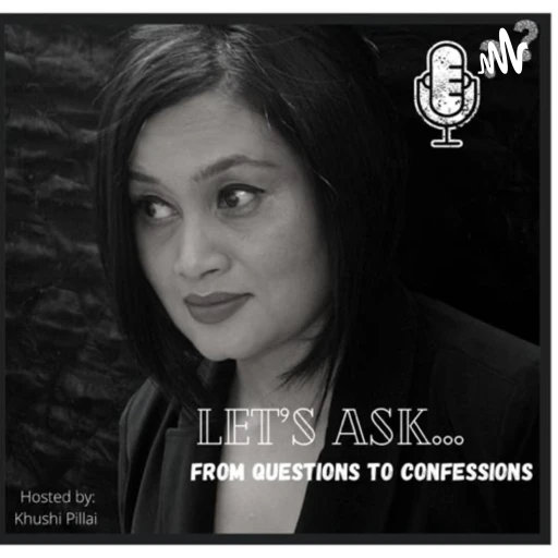 Let’s Ask…..from questions to confessions