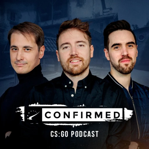 HLTV Confirmed – CS:GO Podcast