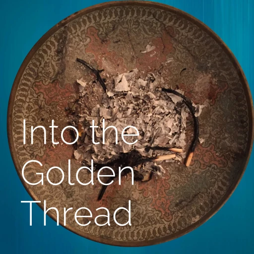 Into the Golden Thread