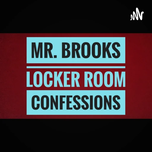 Mr. Brooks: Locker Room Confessions