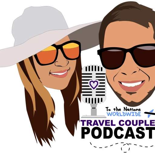 Travel Couple Podcast