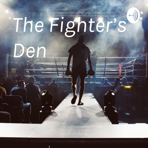 The Fighter’s Den