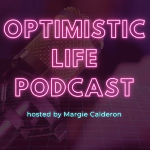 Optimistic Life Podcast