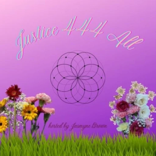 Justice 444 All