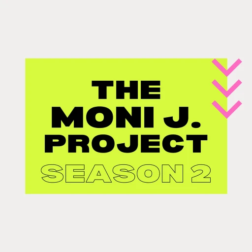 The Moni J. Project